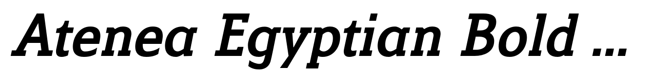 Atenea Egyptian Bold Italic